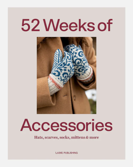 52 WEEKS OF ACCESSORIES - LAINE PUBLISHING
